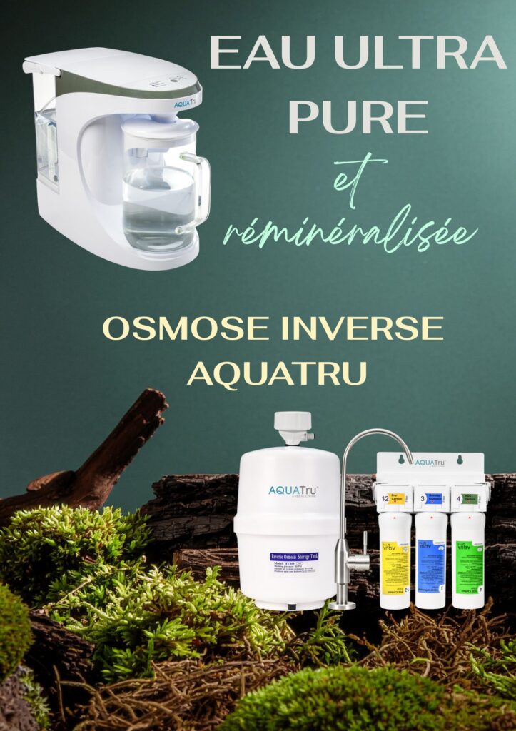AquaTru – Osmose Inverse
